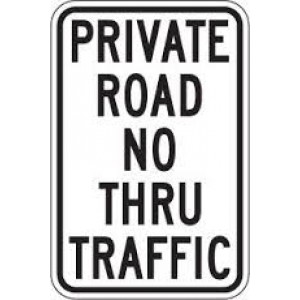 Private Road No Thru Traffic Sign